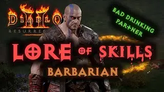 [LORE] Diablo 2 Resurrected Barbarian's Lore Behind The Skills + Skill Comparison D2R vs Original