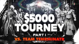 $5000 Tourney Series 1 Team Tehrminatr vs Team Cerridius
