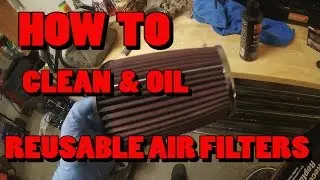 How To: Clean And Oil Reusable Air Filter