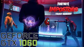Fortnite: IMPOSTOR Game Mode For The First Time | GTX 1060 6GB