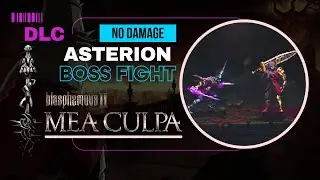 Brother Asterion - Under 1 Minute (No Hit & No Magic) | Blasphemous 2 DLC: Mea Culpa - Boss Fight