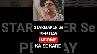 Starmaker Se Paise Kaise Kamaye🤑 | How To Earn Money From Starmaker |Starmaker | star maker App 2023