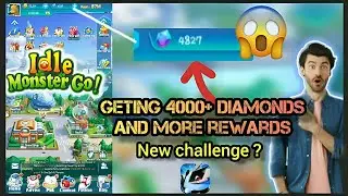 How to Get Unlimited Diamonds In Idle Monster Go | New Challenges | SLG