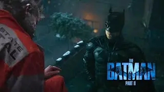 БАТМАН: ЧАСТЬ II - Трейлер (2027) Роберт Паттинсон, Пол Дано, Колин Фаррелл Концепт