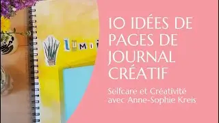 💡Journal créatif : 10 idées de pauses carnet pour tous les jours