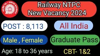 RRB NTPC New Vacancy 2024 Notification| Railway NTPC Age, Typing, Medical. Railway new vacancy 2024.
