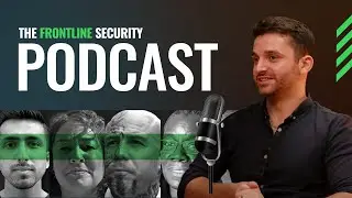 The Frontline Security Podcast | The Best Insights In To The World Of Security