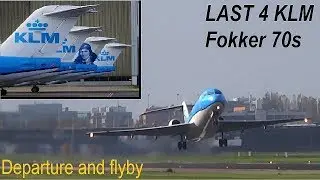 LAST 4 KLM Fokker-70 departures & FLYBY