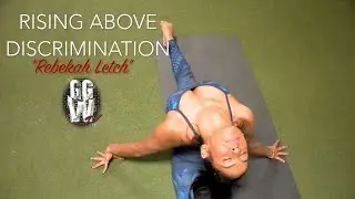 "RISE ABOVE" ; She didn't let discrimination define her... GoGettemWorld TV meets Rebekah Letch