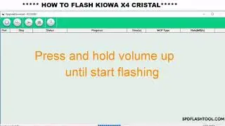 Flashing Kiowa X4 Crystal using SPD Flash Tool