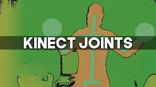 Unity + Kinect Tutorial - Joints (Pt. 2)
