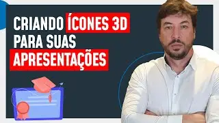 Como Criar Ícones e GIFs em 3D para Melhorar suas Apresentações