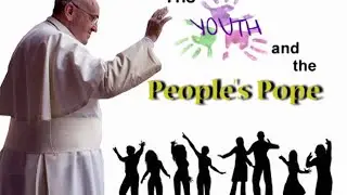 The Youth and the People's Pope