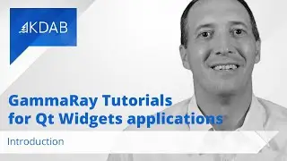 GammaRay Tutorials for Qt Widgets Applications - Introduction