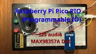 [Raspberry Pi Pico (c-sdk)] PIO: Ep 4, I2S audio (WAVE File In SDCard and MAX98357A)