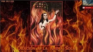 Oración al Anima Sola