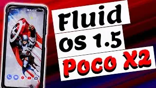 Fluid OS 1.5 [22nd May Update] on Poco X2 | Android 11 Poco X2