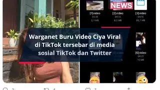 Warganet Buru Video Ciya Viral di TikTok tersebar di media sosial TikTok dan Twitter