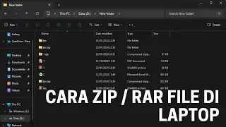 Cara ZIP dan RAR file di laptop - Mengubah File menjadi Zip/Rar
