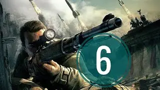 ПРОХОЖДЕНИЯ ИГРЫ SNIPER ELITE V2 ► [ ЧАСТЬ 6 ]