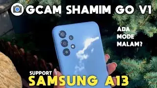 Tutorial Cara Mudah Install GCam Samsung A13 🔥