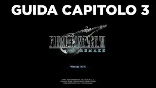 Final Fantasy VII Remake Capitolo 3