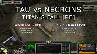 Tau (FakeBlood) vs Necrons (Calvin Klein), Titan's Fall [RE] | Dawn of War: Soulstorm