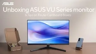 Unboxing ASUS VU Series monitor & Tips on Reuse Cardboard Boxes   | ASUS SUPPORT