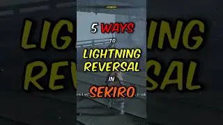 5 Ways to Deflect Lightning in Sekiro