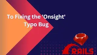 Fixing the 'Onsight' typo bug