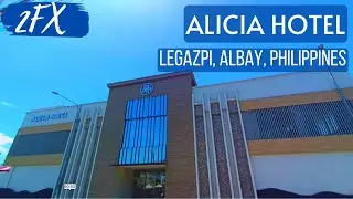 🇵🇭 ALICIA HOTEL - Legazpi City, Albay, Philippines | 2FX