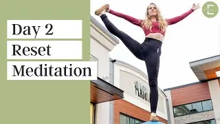 Day 2 Reset Meditation