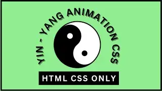 Yin Yang Animation CSS | Yin Yang Animated Loader | Pure CSS Tutorial | CSS Animation 2023