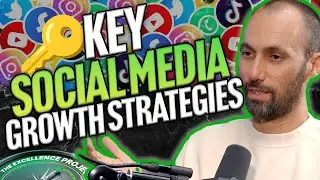 Key Social Media Growth Strategies