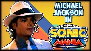 Michael Jackson in Sonic Mania - Sonic Mania Mod Showcase