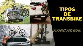 TIPOS DE TRANSBIKE - PROS E CONTRAS DE CADA TIPO