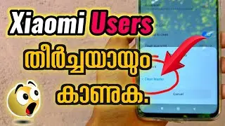 Your Privacy @ Risk || Remove Cleanmaster From Xiaomi Phones 😨🤯|| Explained In Malayalam