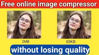 Free Online Tools for Image Compression Without Quality Loss | Image compressor tutorial