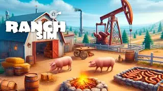 Поставил еще одну НЕФТЕКАЧКУ! Пустил свиней на КОЛБАСКИ! Ranch Simulator