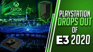 Sony PlayStation and PS5 SKIP E3 2020 | Xbox Series X to STEAL All E3 2020 Attention?