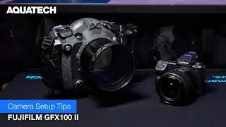Fujifilm GFX100 II Water Housing Camera Setup Tips