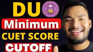CUET Safe Score/Marks for Delhi University Admission | DU CutOff 🔥