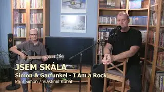 Jsem skála (Simon & Garfunkel - I Am a Rock)