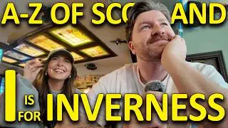 SCOTLAND'S A-Z - IMPRESSED BY INVERNESS!
