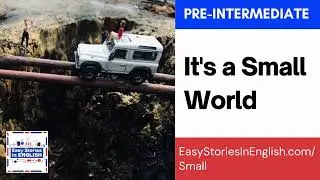 It's a Small World - Easy Stories in English