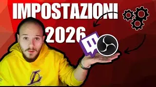 Le Migliori Impostazioni OBS per Streammare nel 2026 (Guida Completa)