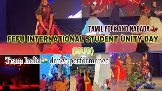 ISUD2022 in FEFU| India 🇮🇳 Dance performance |folk songs| nagada dance | дмce 2022 |vladivostok
