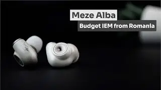 Meze Alba - The Most Affordable Meze Audio IEM