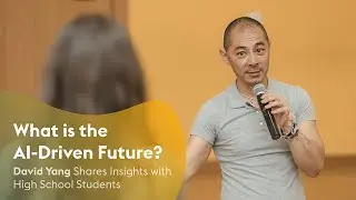 What is the AI-driven future? David Yang shares insights with high school students