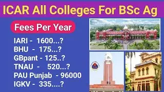 ICAR Colleges and fee structure 2022 | icar bsc ag colleges and fee per year |icar counselling 2022